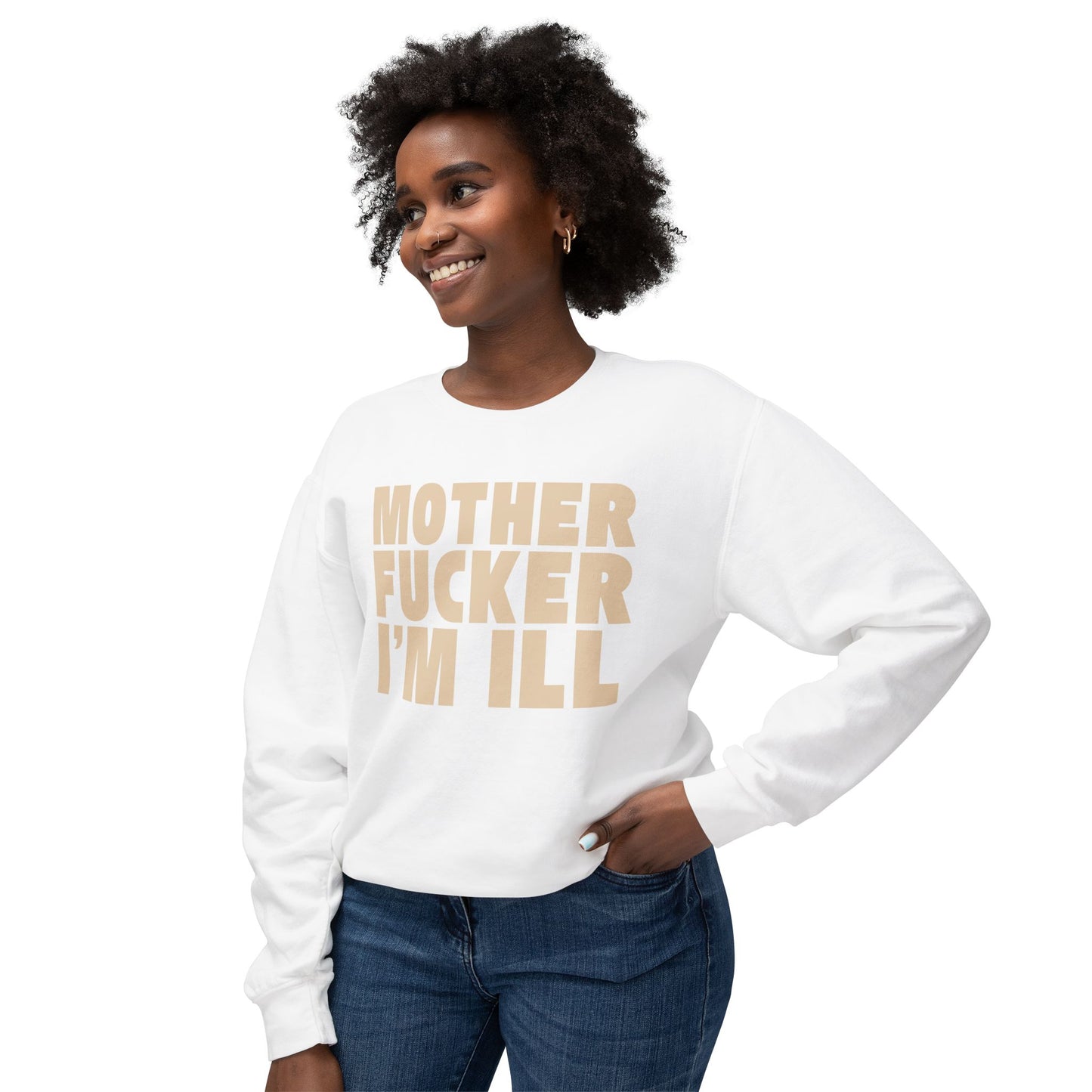 "Mother Fucker I'm Ill" Bold Text Crewneck
