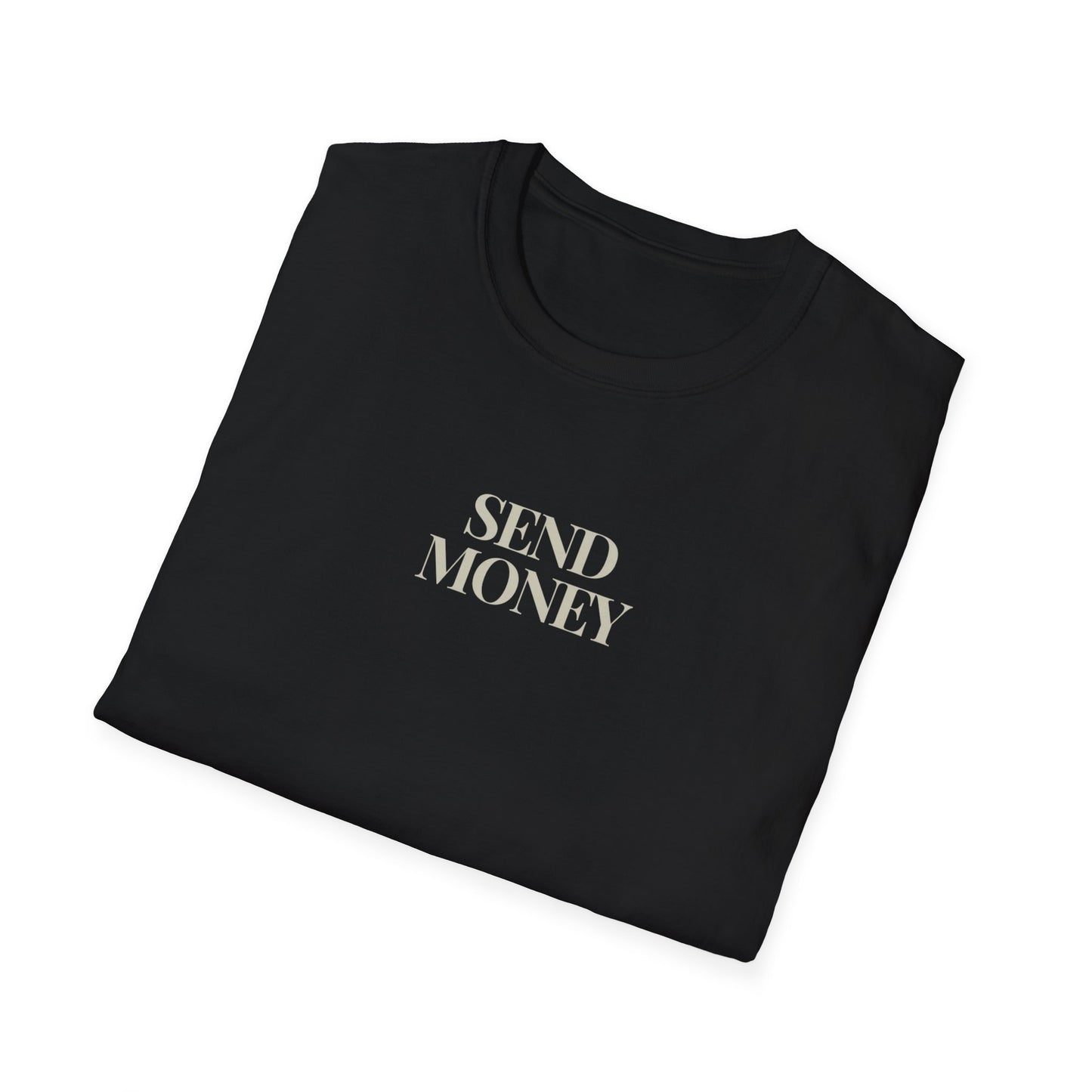 Send Money Unisex Softstyle T-Shirt