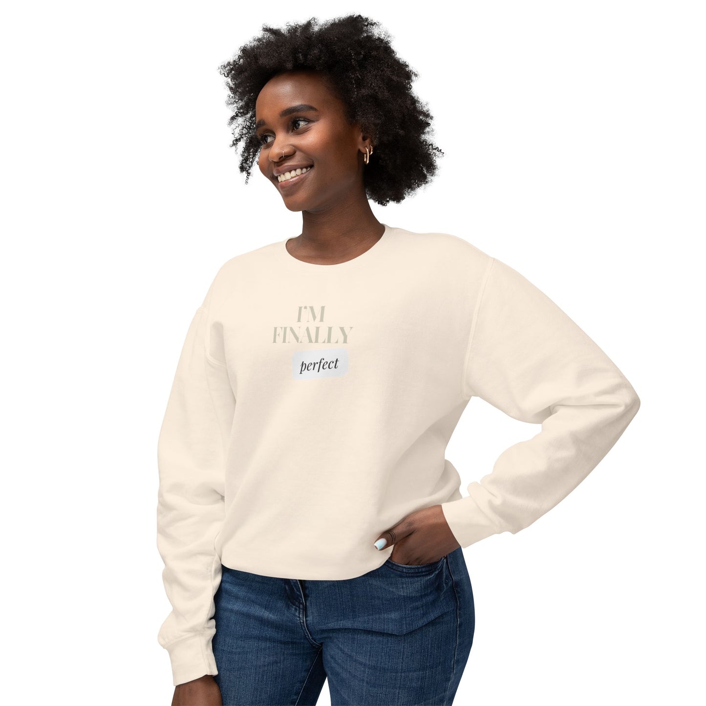 Finally Perfect Unisex Lightweight Crewneck Sweatshirt